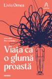 Viata ca o gluma proasta - Nemira