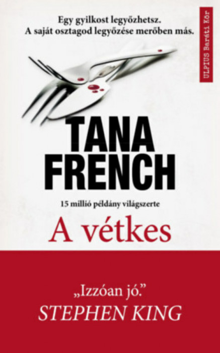 A v&eacute;tkes - Tana French