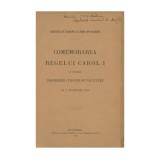 Comemorarea regelui Carol I la deschiderea cursurilor Facultății de Filosofie și Litere, 1914, cu dedicație pentru I. I. C. Brătianu