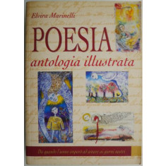 Poesia. Antologia illustrata &ndash; Elvira Marinelli (editie in limba italiana)