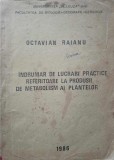 INDRUMAR DE LUCRARI PRACTICE REFERITOARE LA PRODUSII DE METABOLISM AI PLANTELOR-OCTAVIAN RAIANU-253754