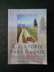 MAX LUCADO - CALATORIE FARA BAGAJE foto