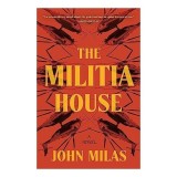Militia House
