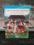 Cufărul micului explorator. Jocuri pentru copii isteți, editura Sigma, București 2013, 154