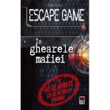 Escape game. In ghearele mafiei - Nicolas Trenti, Rao