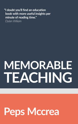 Memorable Teaching: Leveraging Memory to Build Deep and Durable Learning in the Classroom foto