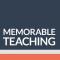 Memorable Teaching: Leveraging Memory to Build Deep and Durable Learning in the Classroom