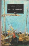 Radu Tudoran - Un port la rasarit (Jurnalul 93) 2011, Editura Art, Colectia Biblioteca pentru toti, Roman