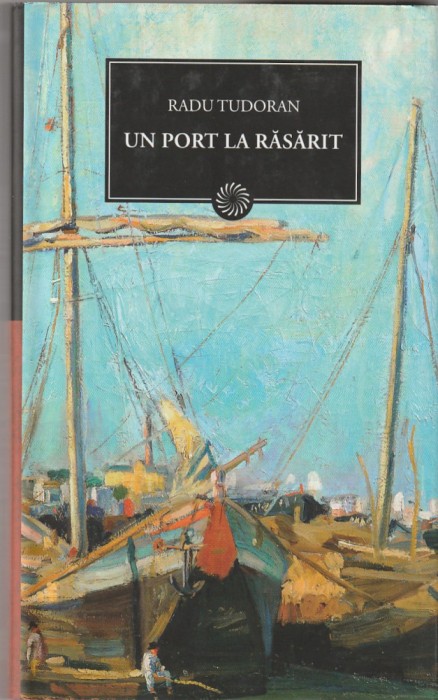 RADU TUDORAN - UN PORT LA RASARIT ( JURNALUL 93 ) 2011