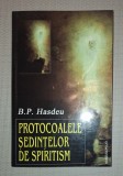 B. P. Hasdeu - Protocoalele sedintelor de spiritism (Saeculum, 2000) - Carte Spiritism, Ezoterism