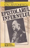 Carte Ion Antonescu - Epistolarul infernului, Biografii Memorii, Brosata, Buna, An 1993, Romana