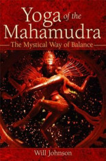 Yoga of the Mahamudra: The Mystical Way of Balance foto