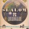 AS - ARISTIDE BUHOIU - SLALOM PE MERIDIANE