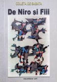 De Niro Si Fiii - Coleta De Sabata , C685