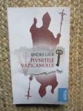 Pivnitele Vaticanului - Andre Gide, 237 pagini - Roman