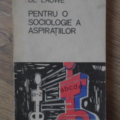 PENTRU O SOCIOLOGIE A ASPIRATIILOR-P.H. CHOMBART DE LAUWE