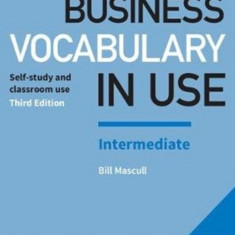 Business Vocabulary in Use: Intermediate Book with Answers: Self-Study and Classroom Use