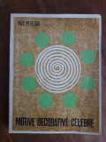 Motive decorative celebre - Paul Petrescu / R5P5F, Alta editura