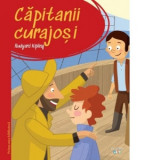 Prima mea biblioteca. Capitanii curajosi - Rudyard Kipling, Oana Barbu