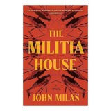 Militia House