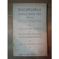 DISCURSURILE CONTELUI STEFAN TISZA 1893-1915 . CONTRIBUTII ISTORICE LA CUNOASTEREA CHESTIUNEI NATIONALITATILOR IN UNGARIA