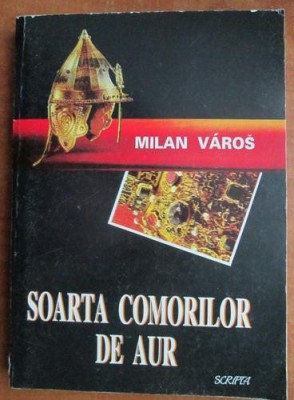Milan Varos - Soarta comorilor de aur foto