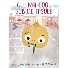 Cel Mai Cool Bob De Fasole, Jory John - Editura Art