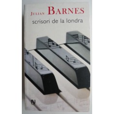Scrisori de la Londra &ndash; Julian Barnes