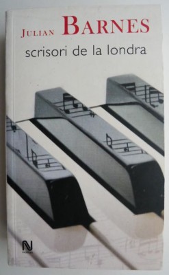 Scrisori de la Londra &amp;ndash; Julian Barnes foto