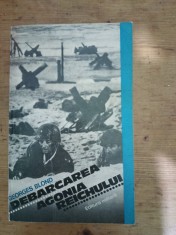Debarcarea-Agonia Reichului-Georges Blond