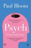 Cumpara ieftin Psych. Povestea mintii umane/Paul Bloom, Curtea Veche Publishing