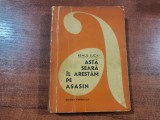 Asta seara il arestam pe asasin de Remus Luca