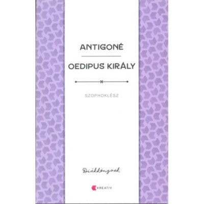 Antigon&amp;eacute; - Oedipus kir&amp;aacute;ly - Szophokl&amp;eacute;sz foto