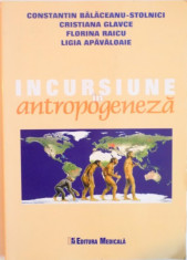 INCURSIUNE IN ANTROPOGENEZA de CONSTANTIN BALACEANU-STOLNICI...CRISTIANA GLAVCE...LIGIA APAVALOAIE , 2006 foto