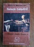 Tainele gandirii, Mintea vindecatoare - Felicia Munteanu, autograf / R2P1F, Alta editura