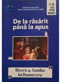 Cristian Diac (Coord.) - De la rasarit pana la apus, vol. 7-8 iul-aug 2024 (Editia: 2024)