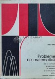 Probleme de matematica. Date la examenele de definitivare in invatamant si la concursurile pentru ocuparea catedrelor - 1976 - Horea Banea (U104)