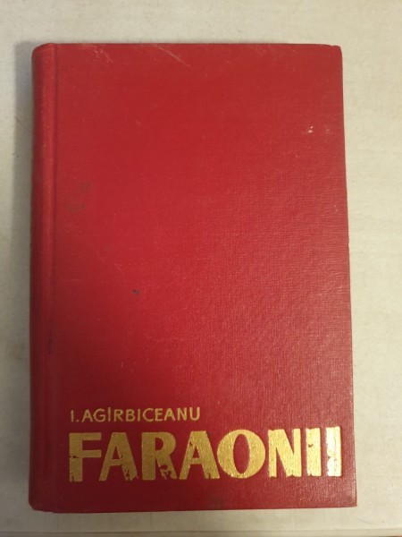 Ion Agirbiceanu - Faraonii