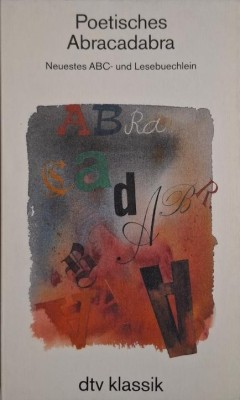 Poetisches Abracadabra. Neuestes ABC-und Lesebuechlein foto