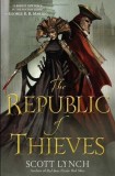 Scott Lynch - The Republic of Thieves (Gentleman Bastard, #3)