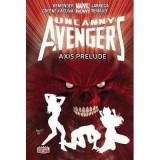 MARVEL: UNCANNY AVENGERS VOL 5: AXIS PRELUDE