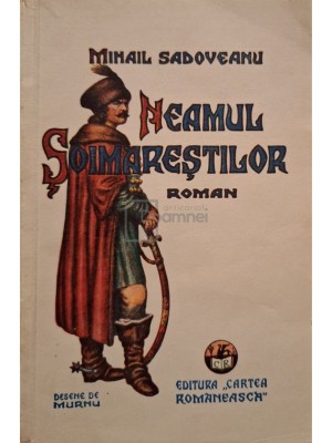 Mihail Sadoveanu - Neamul soimarestilor (Editia: 1937) foto