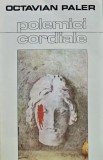 Polemici cordiale - 1983 - Octavian Paler ($D42)