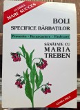 Boli specifice barbatilor - Maria Treben
