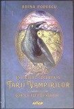 O ISTORIE SECRETA A TARII VAMPIRILOR. CARTEA FETITEI-VAMPIR-ADINA POPESCU-351455