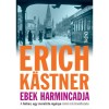 Ebek harmincadja - Erich K&auml;stner, Erich Kastner