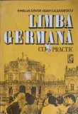 LIMBA GERMANA, CURS PRACTIC VOL.1-EMILIA SAVIN, IOAN LAZARESCU-229889