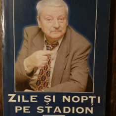 ZILE SI NOPTI PE STADION- IOAN CHIRILA