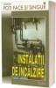 Instalatii de incalzire - G. Dumitrescu, Ed. MAST 2009, 314 pagini - Mecanica, Carte Tehnica