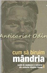 Cum Sa Biruim Mandria - Adrian Tanasescu-Vlas foto